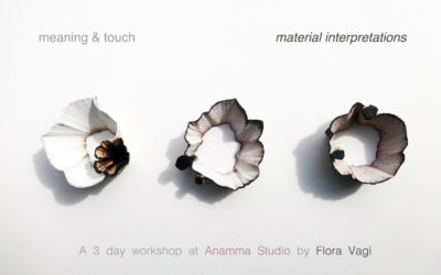 Meaning & Touch – Material interpretations / 3ήμερο σεμινάριο με την Flora Vagi / 15-17 Απριλίου 2016
